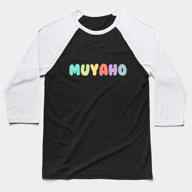 Muyaho Korean slang language Baseball T-Shirt by Oricca